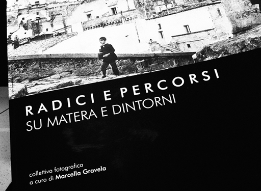 RADICI E PERCORSI SU MATERA E DINTORNI